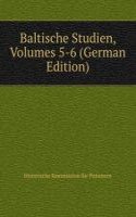 Baltische Studien, Volumes 5-6 (German Edition)