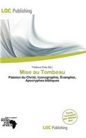 Mise Au Tombeau: (French)