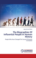 Biographies Of Influential People In Human History