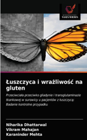 Luszczyca i wra&#380;liwo&#347;c na gluten