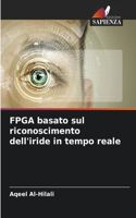 FPGA basato sul riconoscimento dell'iride in tempo reale