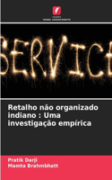 Retalho não organizado indiano