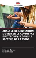Analyse de l'Intention d'Utiliser Le Commerce Électronique Dans Le Secteur de la Mode