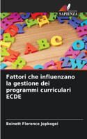 Fattori che influenzano la gestione dei programmi curriculari ECDE