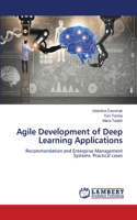 Agile Development of Deep Learning Applications
