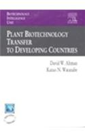 Plant Biotechnology Transfer To Developing Countries: Biotechnology Intelligence Unit