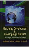 Managing Development in Developing Countries: Challenges for Good Governance