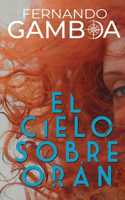 Cielo Sobre Orán