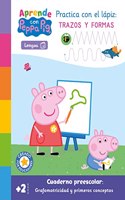 Peppa Pig. Primeros aprendizajes - Aprende Grafomotricidad con Peppa Pig. Practica con el lapiz trazos y formas (+2 anos): Cuaderno preescolar: Grafomotricidad y primeros conceptos