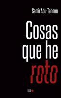Cosas que he roto