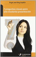 7 preguntas claves para una excelente presentacion (Spanish Edition)