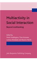 Multiactivity in Social Interaction