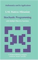 Stochastic Programming: With Multiple Objective Functions