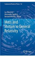 Mass and Motion in General Relativity