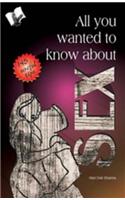 All You Wanted to Know About Sex