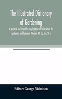 illustrated dictionary of gardening; a practical and scientific encyclopædia of horticulture for gardeners and botanists (Division VII- ScL To ZYG.)