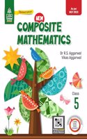 New Composite Mathematics Book 5 - by Dr R.S. Aggarwal, Vikas Aggarwal (2024-25 Examination)