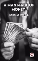 �A Man Made of Money