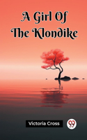 Girl Of The Klondike