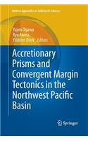 Accretionary Prisms and Convergent Margin Tectonics in the Northwest Pacific Basin