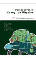 Perspectives in Heavy Ion Physics, Proceedings of the 4th Italy-Japan Symposium