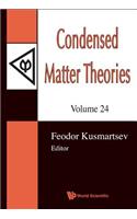 Condensed Matter Theories, Volume 24 - Proceedings of the 32nd International Workshop