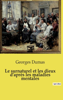 Le surnaturel et les dieux d'après les maladies mentales