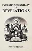 Patristic Commentary on the Book of Revelations