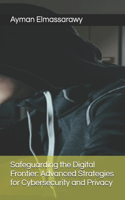 Safeguarding the Digital Frontier