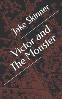 Victor and The Monster
