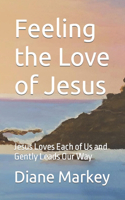 Feeling the Love of Jesus