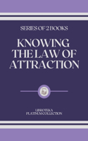 Knowing the Law of Attraction