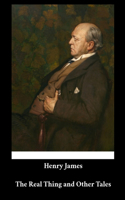 Henry James - The Real Thing and Other Tales