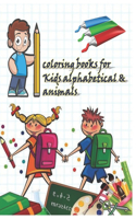 coloring books for Kids alphabetical & animals
