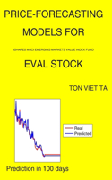 Price-Forecasting Models for iShares MSCI Emerging Markets Value Index Fund EVAL Stock