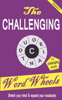 The Challenging Word Wheels Volume 2: Word puzzles to Stretch your mind & expand your vocabulary