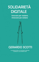 Solidarietà digitale: Innovare per resistere, rinnovare per esistere