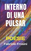 Interno Di Una Pulsar: Poesie