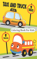 Taxi And Truck Coloring Book For Kids