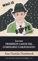 tres PRIMEROS CASOS DEL COMISARIO CARAVAGGIO