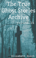 True Ghost Stories Archive