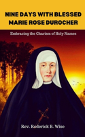 Nine Days with Blessed Marie Rose Durocher