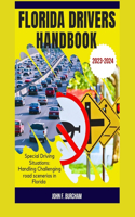 Florida Drivers Handbook: Special Driving Situations: Handling Challenging road scenerios in Florida