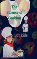 Science of Cooking for Kids