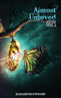 Almost Unloved Vol 2: Based on a True Story