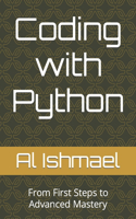 Coding with Python: From First Steps to Advanced Mastery