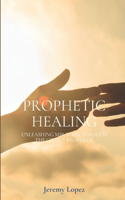 Prophetic Healing