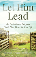 Let Him Lead