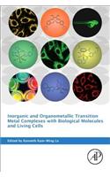 Inorganic and Organometallic Transition Metal Complexes with Biological Molecules and Living Cells