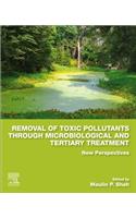 Removal of Toxic Pollutants Through Microbiological and Tertiary Treatment